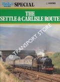 Book cover of The Settle & Carlisle Route  by HARRIS, Michael (ed.) 